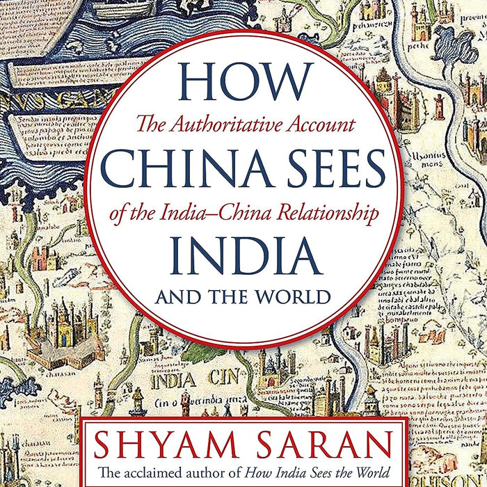 How China Sees India And The World  How China Sees India And The World