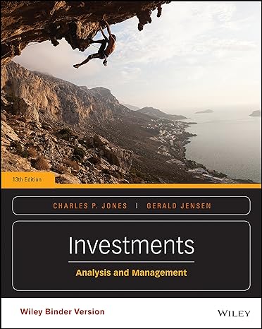 Investments: Analysis and Management, 13th Edition 13th Edition, by Charles P. Jones (Author), Gerald R. Jensen (Author) Investments: Analysis and Management, 13th Edition 13th Edition, by Charles P. Jones (Author), Gerald R. Jensen (Author)