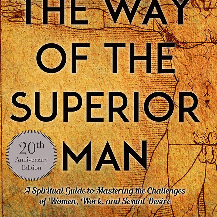 The Way of the Superior Man by David Deida (Author) The Way of the Superior Man by David Deida (Author)