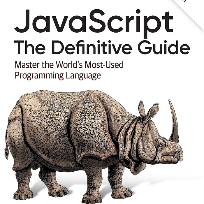 JavaScript The Definitive Guide: Master the World's Most-Used Programming Language 7th Edition  JavaScript The Definitive Guide: Master the World's Most-Used Programming Language 7th Edition