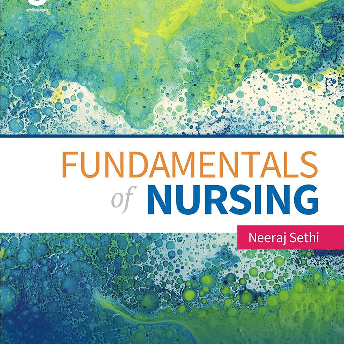 Fundamentals of Nursing by Neeraj Sethi Fundamentals of Nursing by Neeraj Sethi