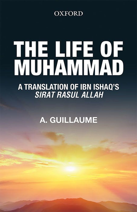 The Life of Muhammad by  A. Guillaume The Life of Muhammad by  A. Guillaume