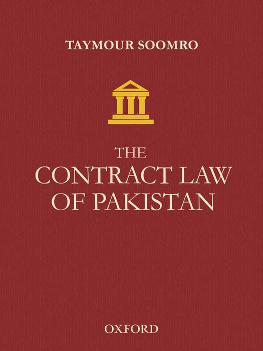 The Contract Law of Pakistan by Taymour Soomro The Contract Law of Pakistan by Taymour Soomro