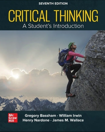 Critical Thinking: A Student's Introduction Critical Thinking: A Student's Introduction