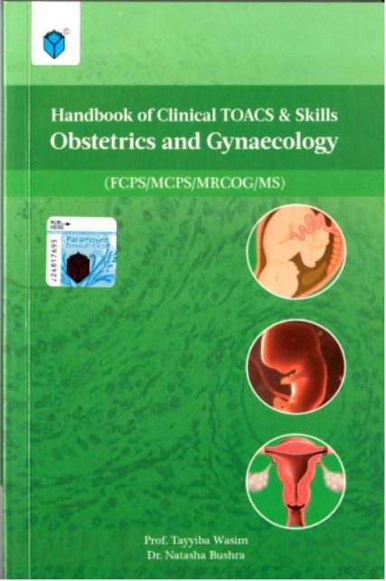 Handbook of Clinical TOACS and Skills Obstetrics and Gynecology Handbook of Clinical TOACS and Skills Obstetrics and Gynecology