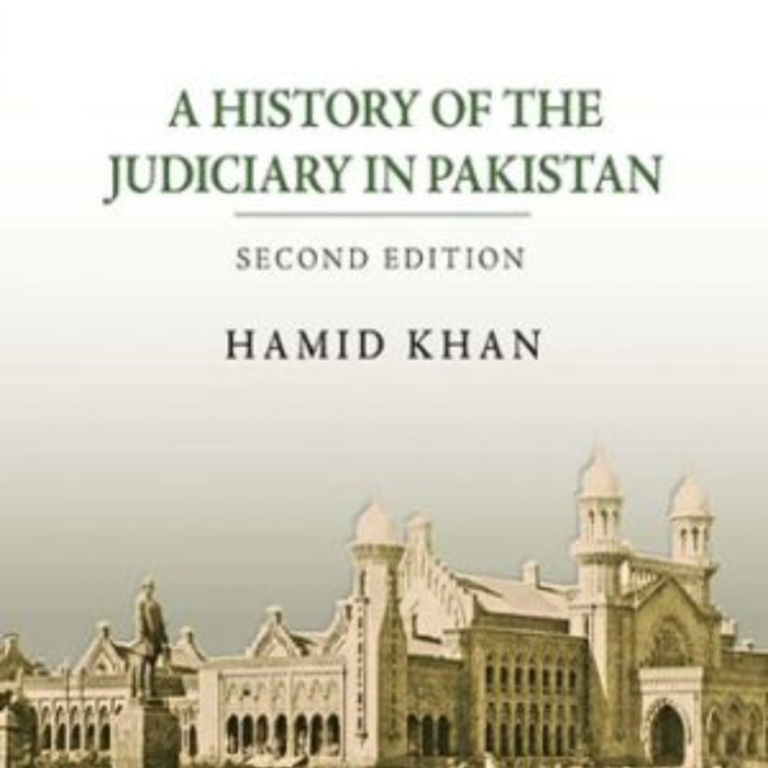 A History of the Judiciary in Pakistan A History of the Judiciary in Pakistan