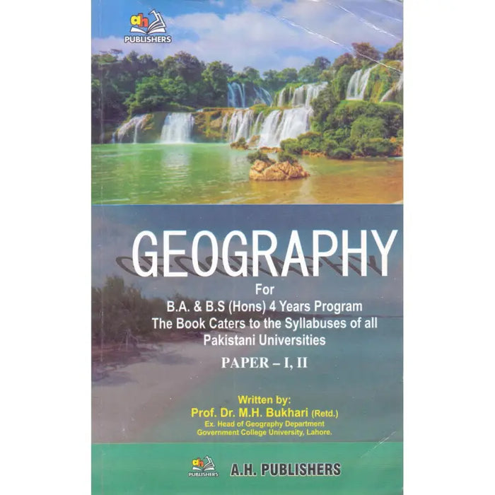 Geography For BA and BS(Hons) Part I & II By Dr M H Bukhari Geography For BA and BS(Hons) Part I & II By Dr M H Bukhari