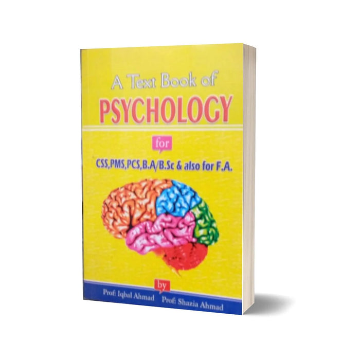 A Textbook of Psychology For CSS PMS By Iqbal & Shazia Ahmad - BSP A Textbook of Psychology For CSS PMS By Iqbal & Shazia Ahmad - BSP