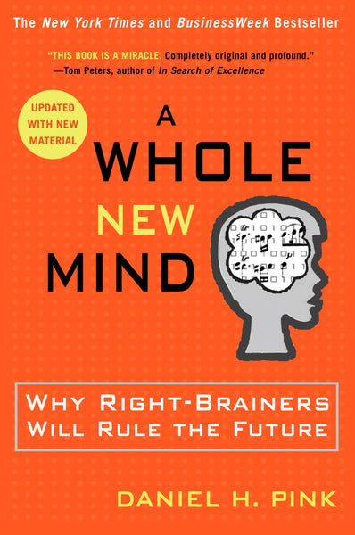 A Whole New Mind by Daniel H. Pink