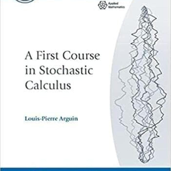 A First Course in Stochastic Calculus A First Course in Stochastic Calculus