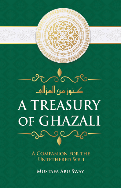 A Treasury of Ghazali  A Treasury of Ghazali