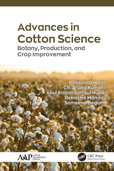 Advances in Cotton Science: Botany, Production, and Crop Improvement