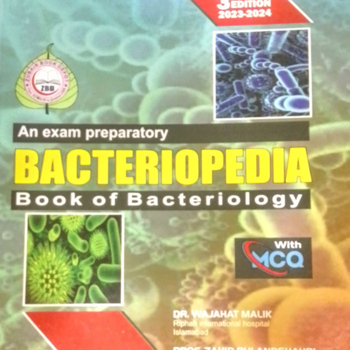 An Exam Preparatory Bacteriopedia: Book Of Bacteriology  An Exam Preparatory Bacteriopedia: Book Of Bacteriology