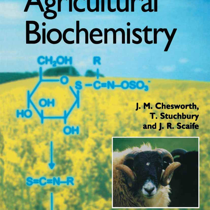 An Introduction to Agricultural Biochemistry  An Introduction to Agricultural Biochemistry