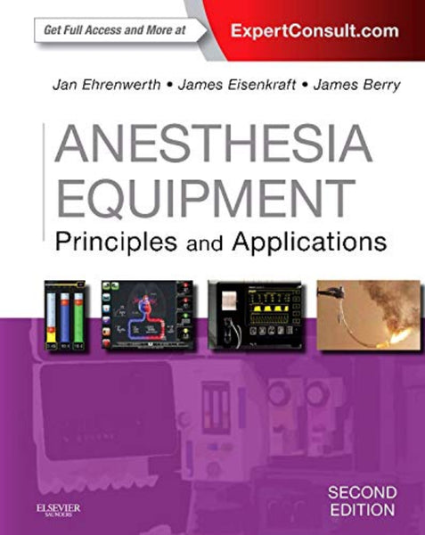 Anesthesia Equipment: Principles and Applications 2nd Edition