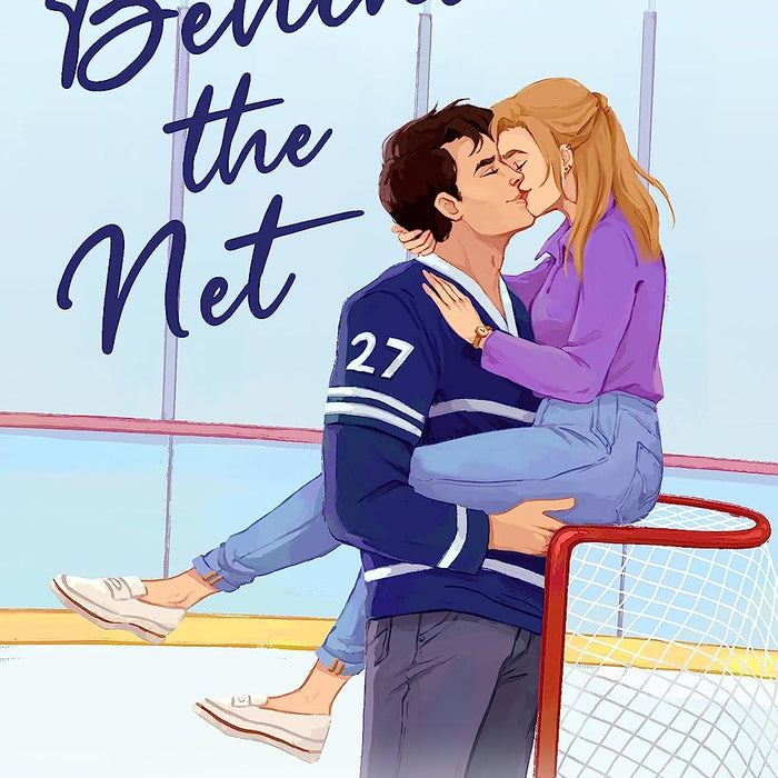 Behind the Net: a grumpy sunshine hockey romance (Vancouver Storm Book 1)  Behind the Net: a grumpy sunshine hockey romance (Vancouver Storm Book 1)