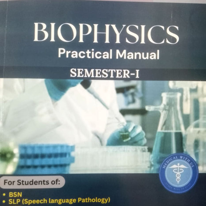 BioPhysics Practical Manual BioPhysics Practical Manual