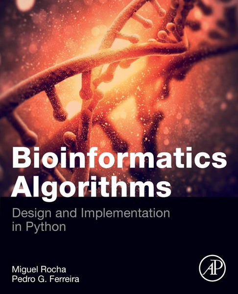 Bioinformatics Algorithms: Design and Implementation in Python