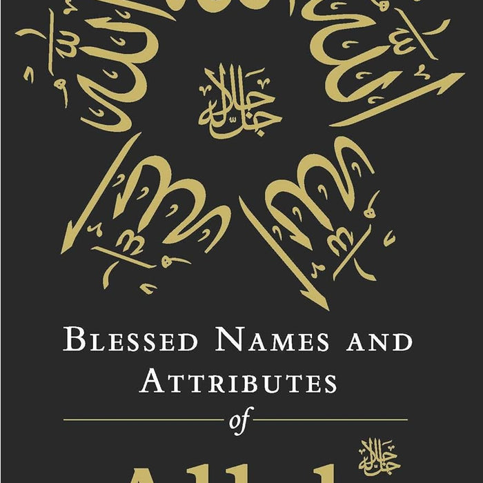 Blessed Names and Attributes of Allah  Blessed Names and Attributes of Allah