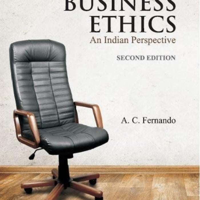 Business Ethics: An Indian Perspective 2nd Edition Business Ethics: An Indian Perspective 2nd Edition