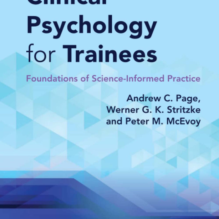 Clinical Psychology for Trainees 3rd Edition Clinical Psychology for Trainees 3rd Edition
