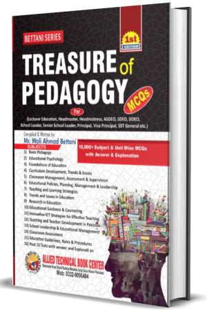 Treasure of Pedagogy (MCQs) By Wali Ahmad Khan Bettani Treasure of Pedagogy (MCQs) By Wali Ahmad Khan Bettani