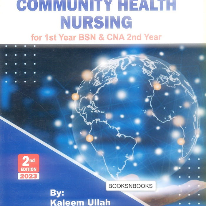 Community Health Nursing For 1st Year BSN CNA 2nd Year 2nd Edition Community Health Nursing For 1st Year BSN CNA 2nd Year 2nd Edition