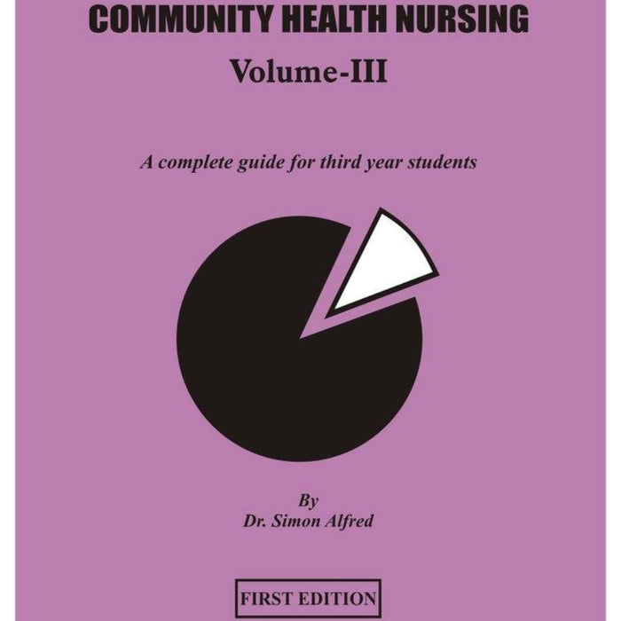 Community Health Nursing (Vol - III) 4th Edition Community Health Nursing (Vol - III) 4th Edition