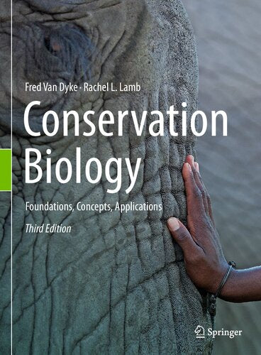 Conservations Biology: Foundations Concepts Applications