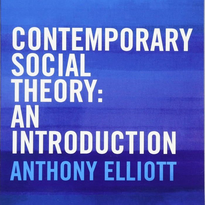 Contemporary Social Theory: An introduction 2nd Edition Contemporary Social Theory: An introduction 2nd Edition