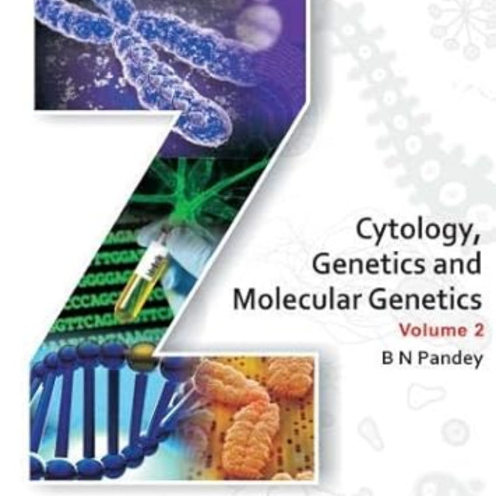 Cytology Genetics and Molecular Genetics Volume 2 (Zoology Series) Cytology Genetics and Molecular Genetics Volume 2 (Zoology Series)