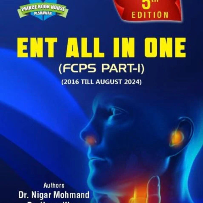 ENT All in One FCPS Part - I 5th Edition ENT All in One FCPS Part - I 5th Edition