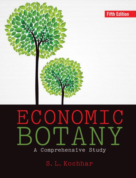 Economic Botany: A Comprehensive Study 5th Edition
