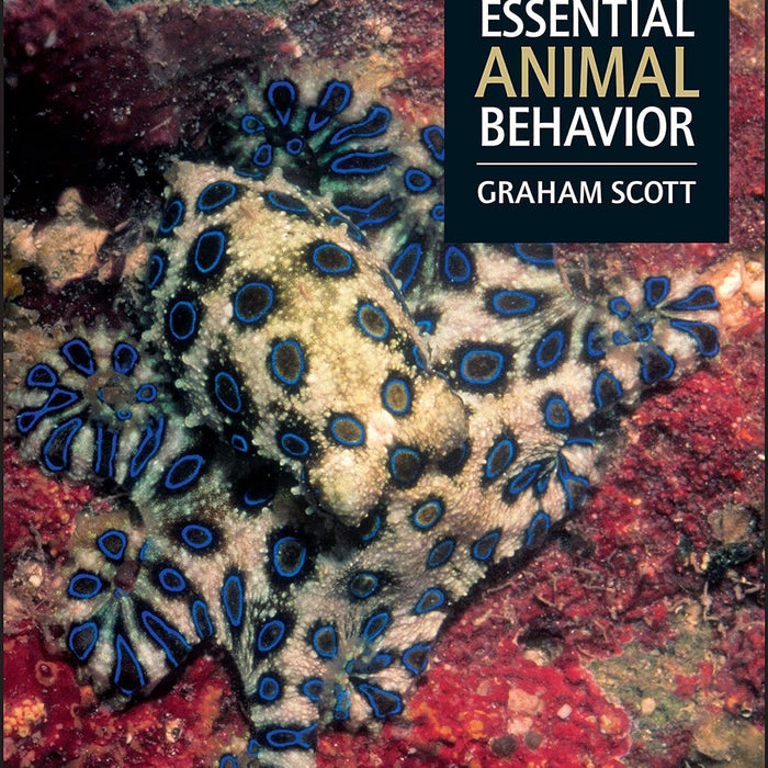 Essential Animal Behavior 1st Edition Essential Animal Behavior 1st Edition