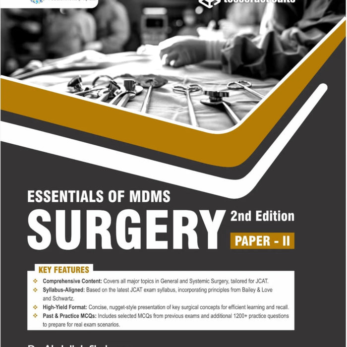 Essentials of MDMS Surgery 2nd Edition (Paper II)  Essentials of MDMS Surgery 2nd Edition (Paper II)