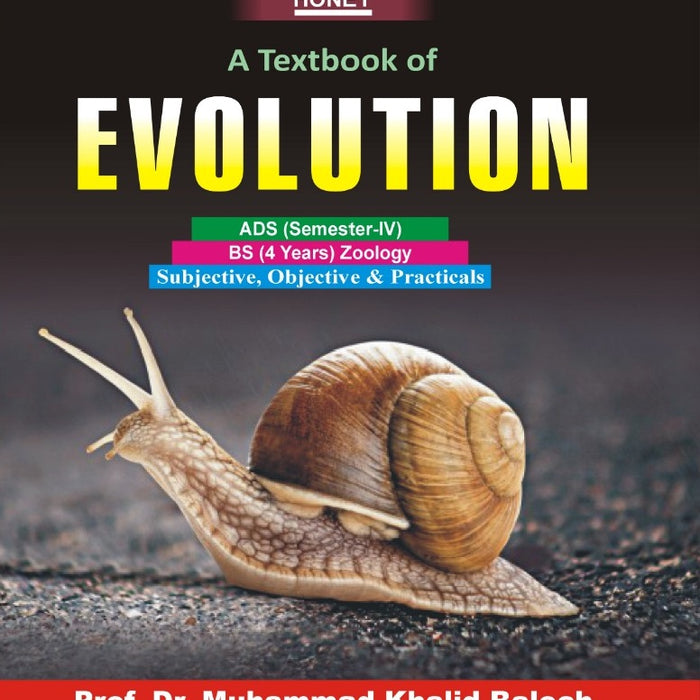 Honey Evolution for BS and MSc by Khalid Baloch Honey Evolution for BS and MSc by Khalid Baloch
