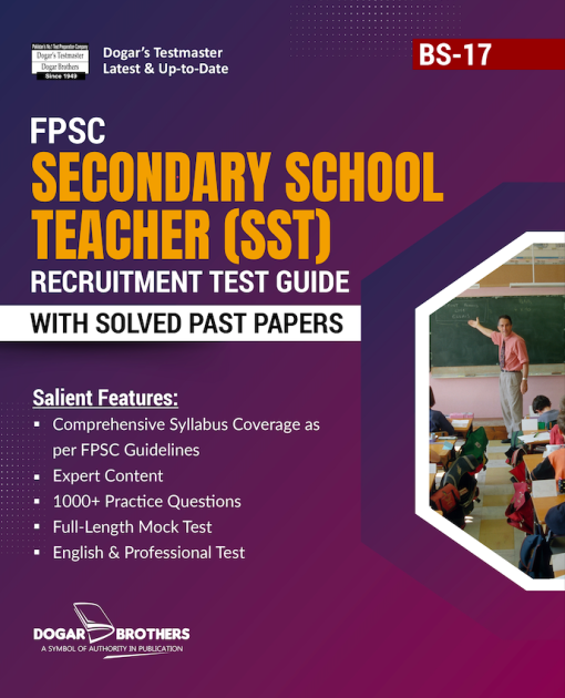 FPSC Secondary School Teacher (SST) Recruitment Test Guide FPSC Secondary School Teacher (SST) Recruitment Test Guide