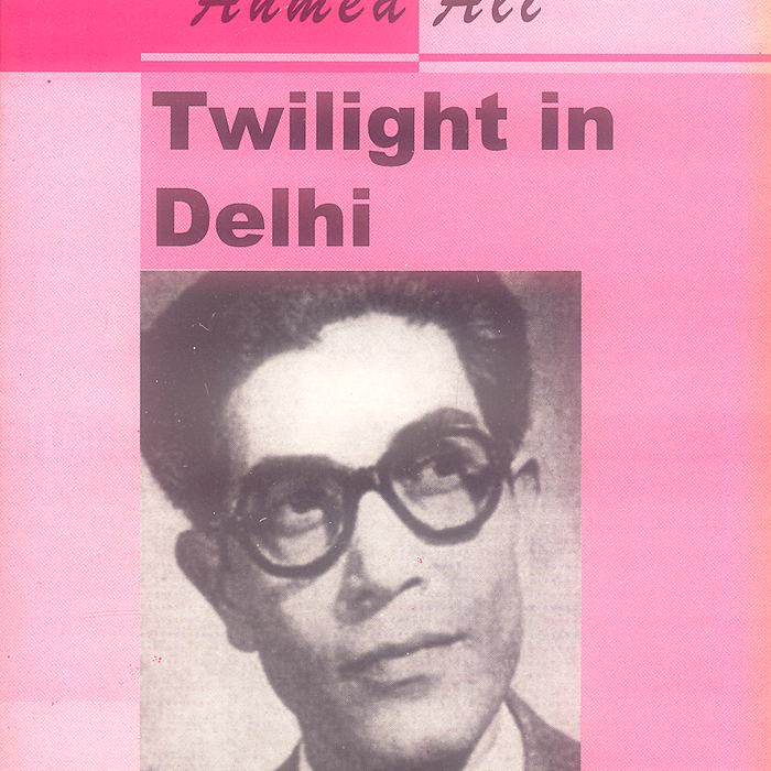 Twilight In Delhi By Ahmad Ali - Famous Twilight In Delhi By Ahmad Ali - Famous