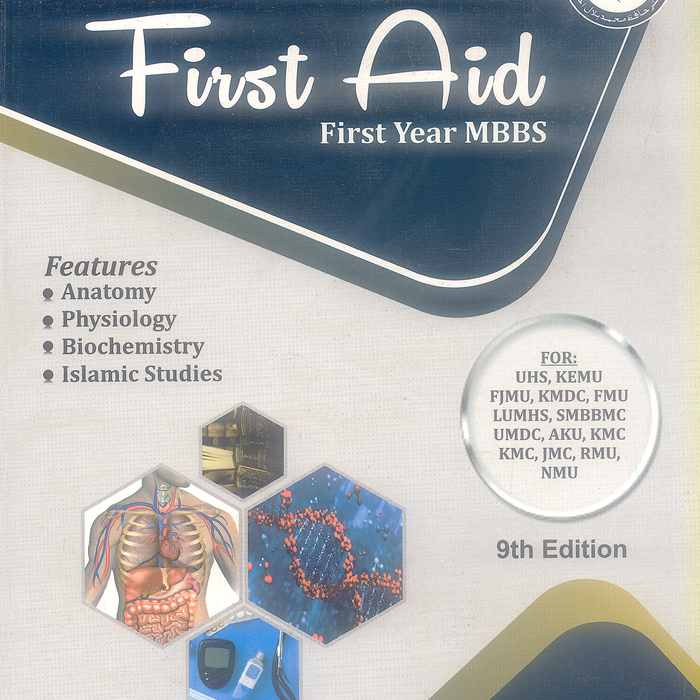 First Aid 1st Year MBBS Past Solved Papers 9th Edition First Aid 1st Year MBBS Past Solved Papers 9th Edition