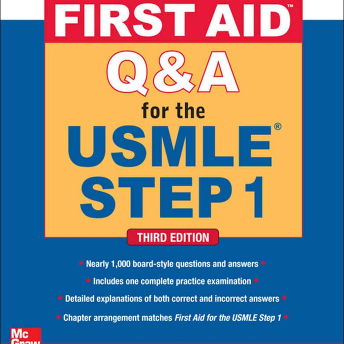 First Aid Q&A for the USMLE Step 1 3rd Edition  First Aid Q&A for the USMLE Step 1 3rd Edition