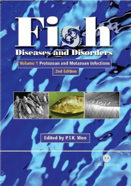 Fish Diseases and Disorders 2nd Edition  Volume 1