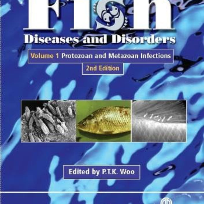 Fish Diseases and Disorders 2nd Edition  Volume 1 Fish Diseases and Disorders 2nd Edition  Volume 1