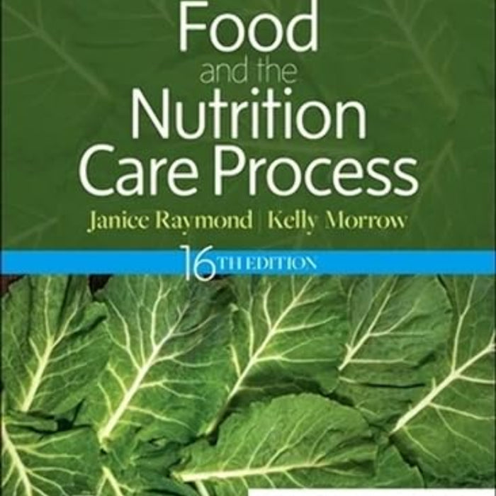 Krause and Mahan’s Food and the Nutrition Care Process Krause and Mahan’s Food and the Nutrition Care Process