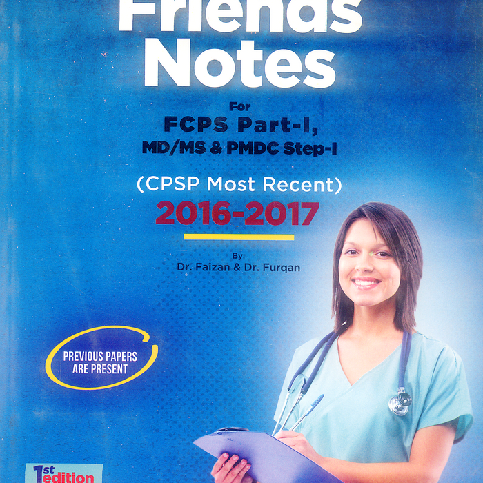 Friends Notes For FCPS Part - I Friends Notes For FCPS Part - I