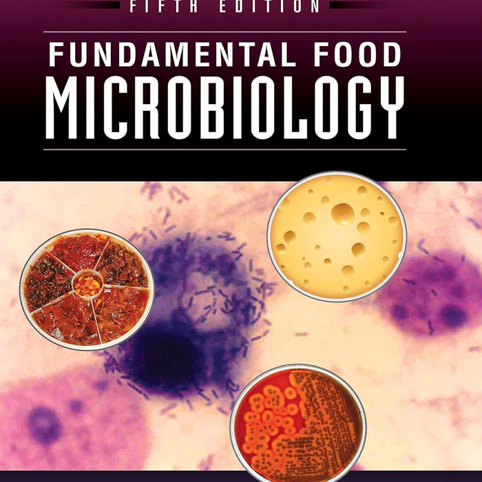 Fundamental Food Microbiology Fundamental Food Microbiology