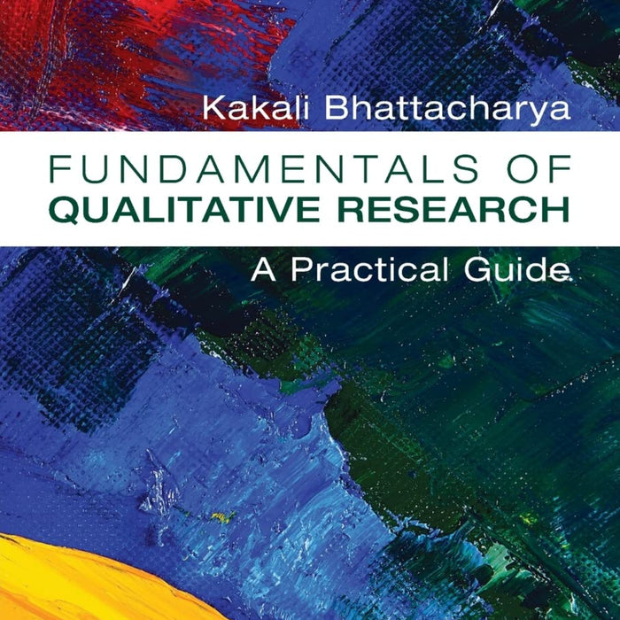 Fundamentals Of  Qualitative Research: A Practical Guide 1st Edition Fundamentals Of  Qualitative Research: A Practical Guide 1st Edition