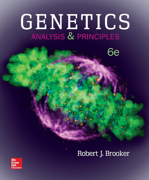 Genetics: Analysis and Principles 6th Edition