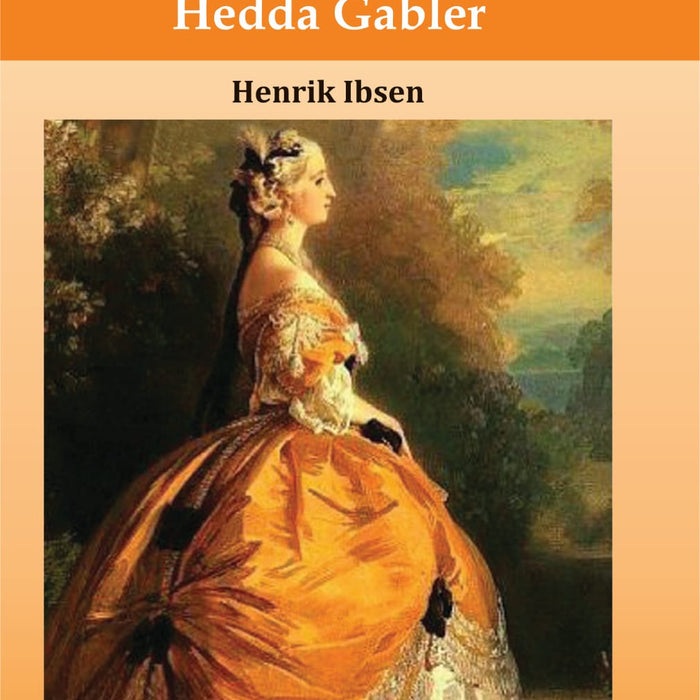 Hedda Gabler by Henrik Ibsen – Kitab Mahal Hedda Gabler by Henrik Ibsen – Kitab Mahal