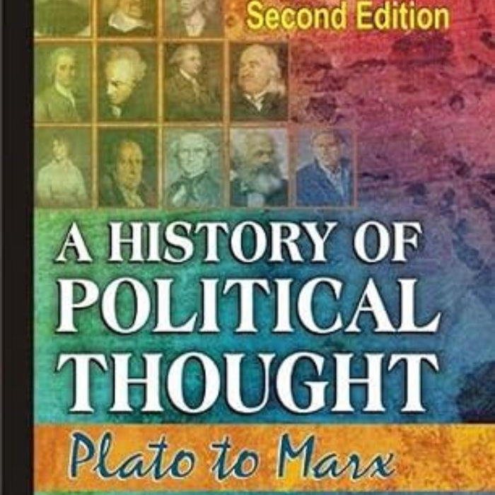 History of Political Thought: Plato to Marx 2nd Edition History of Political Thought: Plato to Marx 2nd Edition