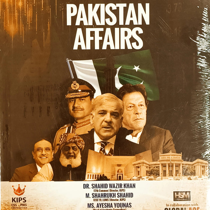 Pakistan Affairs  (Global Age Kips) For CSS PMS By Dr Shahid Wazir Khan Pakistan Affairs  (Global Age Kips) For CSS PMS By Dr Shahid Wazir Khan